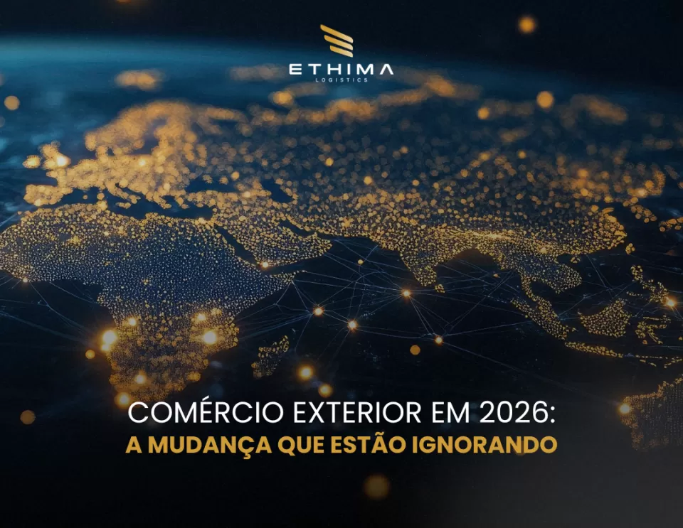 Comércio exterior em 2026: a mudança que estão ignorando