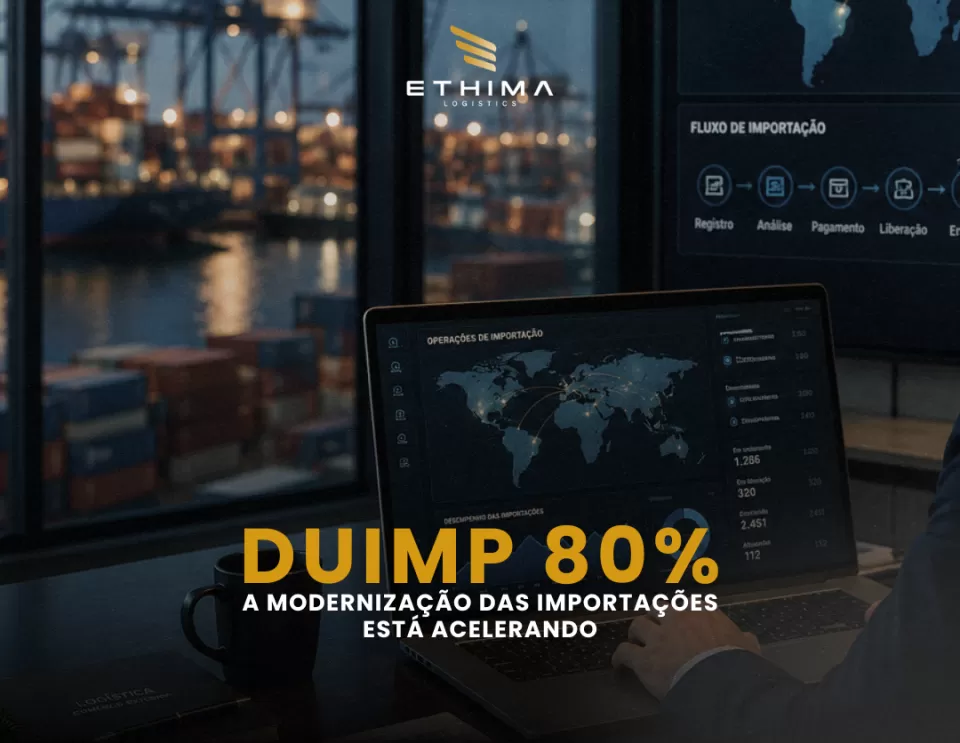 DUIMP 80% - A modernização das importações está acelerando